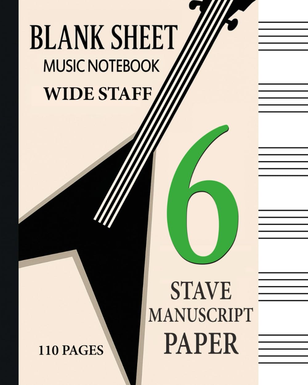 Blank Sheet Music Notebook - Wide Staff: 6 Stave Manuscript Paper for Music Notes & Symbols (Empty Lead Sheets) Book Bound Perfect Binding Composition Book for Writing Music