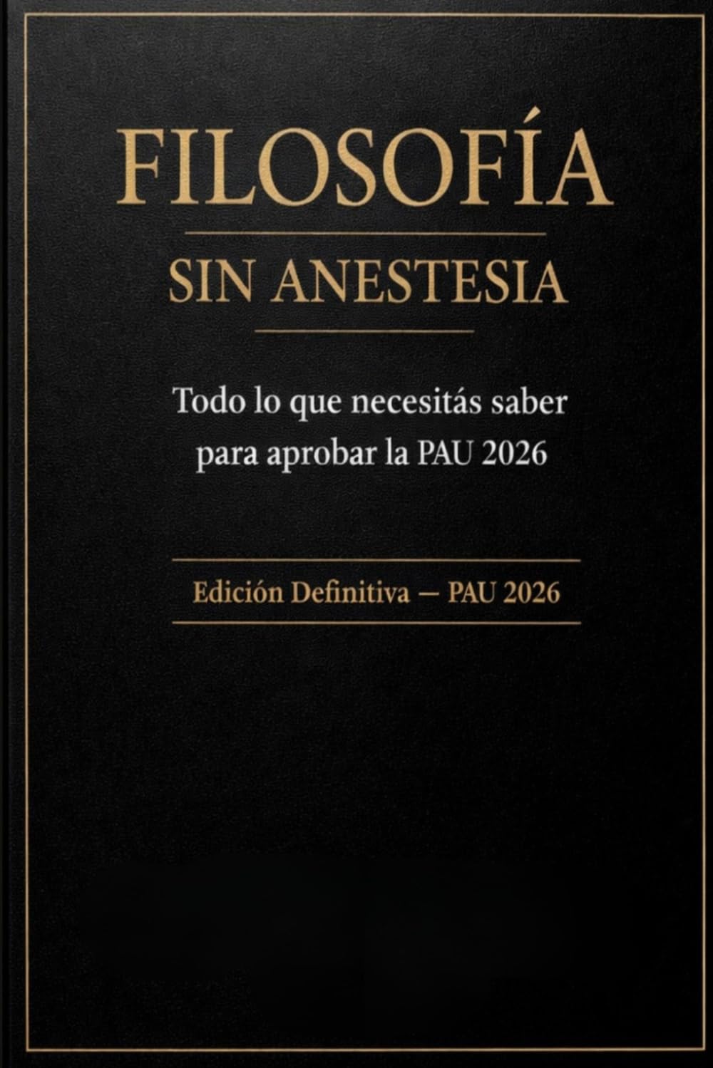 Filosofía sin Anestesia: Todo lo que necesitas saber para aprobar la PAU 2026