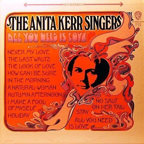 THE ANITA KERR SINGERS - All You Need Is Love - CD
