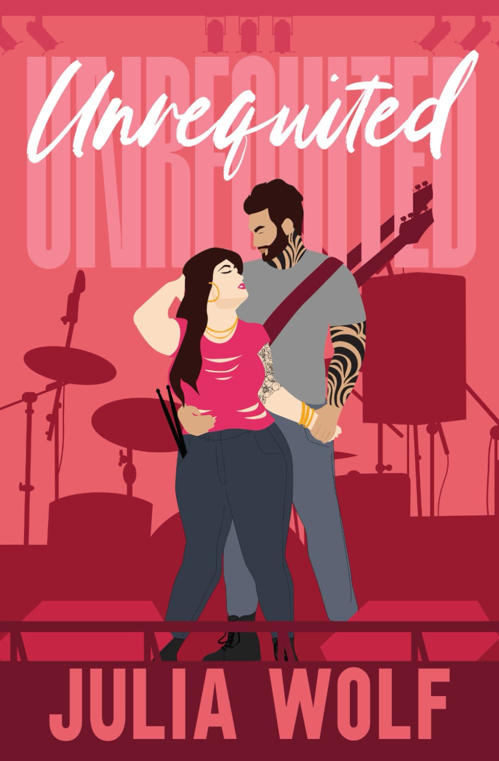 Unrequited: A Rock Star Romance: 1 (Unrequited Series)