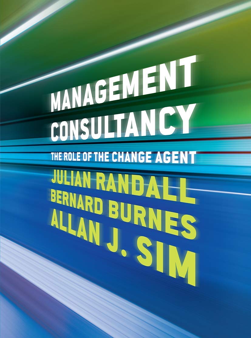 Management Consultancy: The Role of the Change Agent