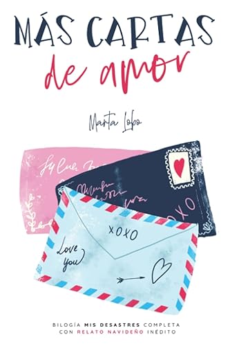 Más cartas de amor: bilogía romántica completa con contenido inédito extra
