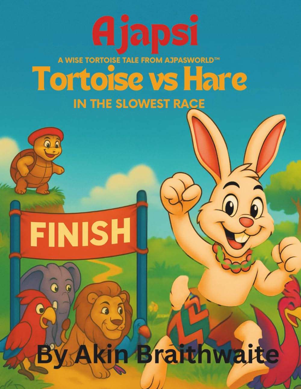 Tortoise vs Hare in the slowest Race (The Ajapasworld wise tortoise adventure folklore series)