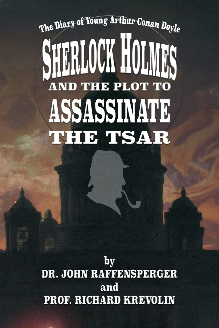 Sherlock Holmes and The Plot To Assassinate The Tsar: 2 (Young Sherlock Holmes)