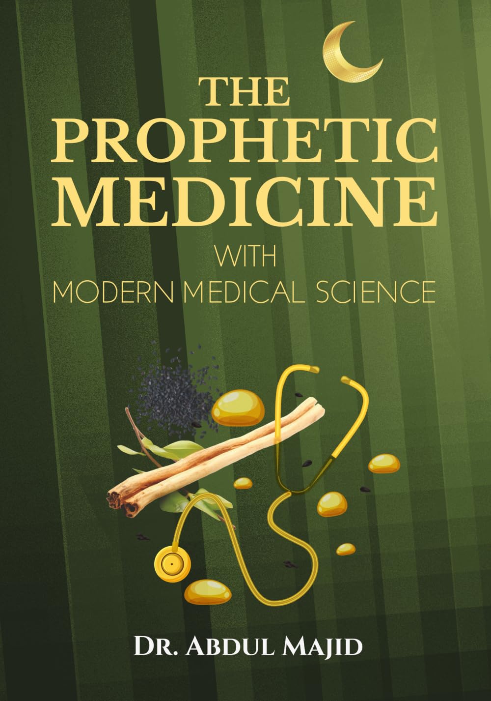 THE PROPHETIC MEDICINE WITH MODERN MEDICAL SCIENCE