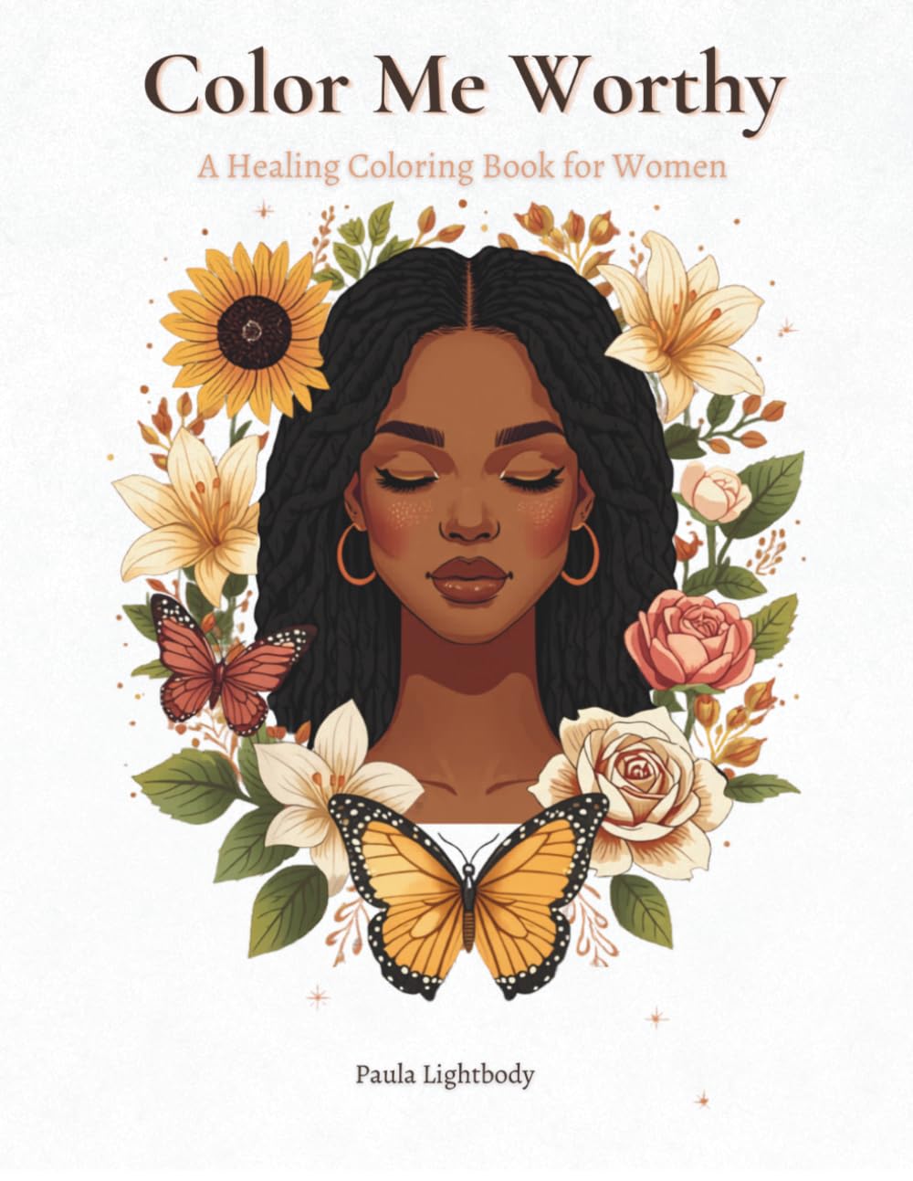 Color Me Worthy: A Healing Coloring Book for Women