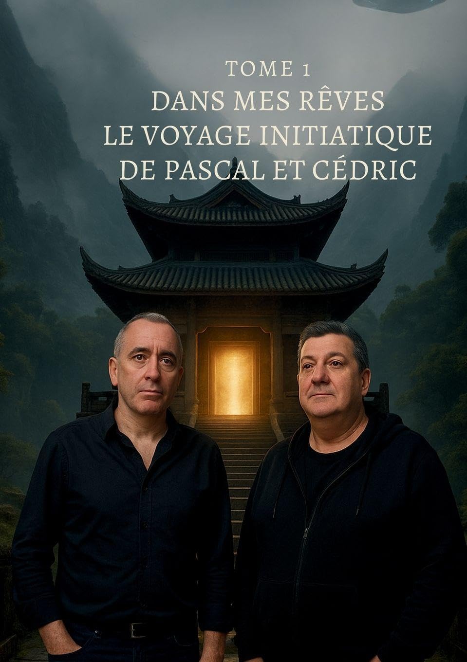 Dans mes rêves - Tome 1: Le Voyage Initiatique de Pascal et Cédric