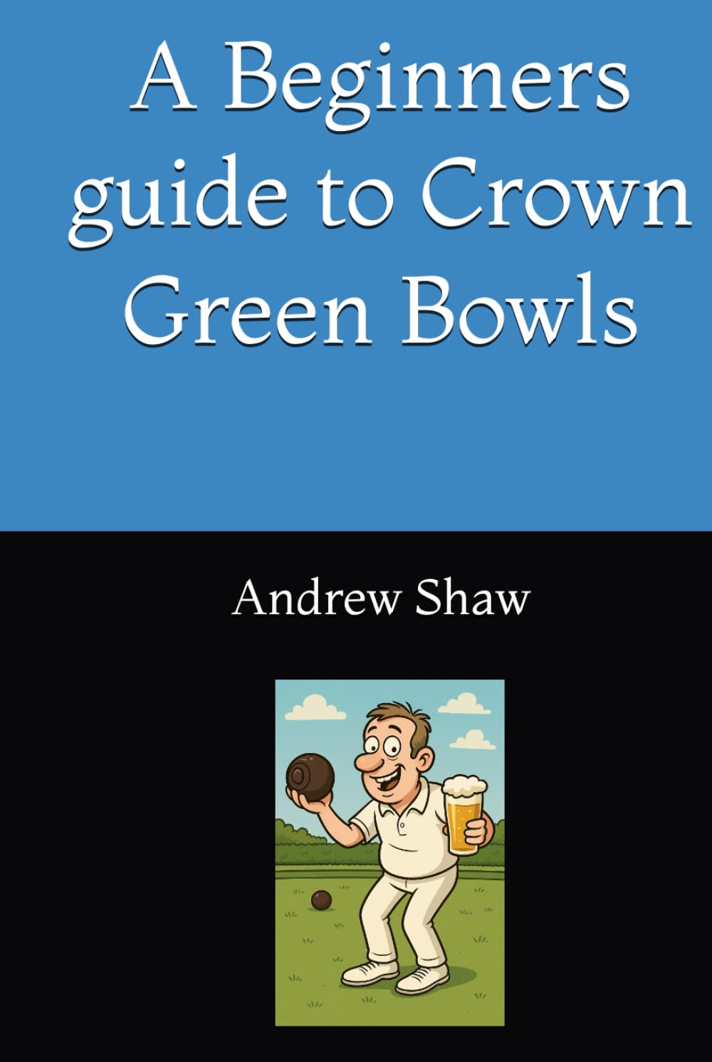 A Beginners guide to Crown Green Bowls