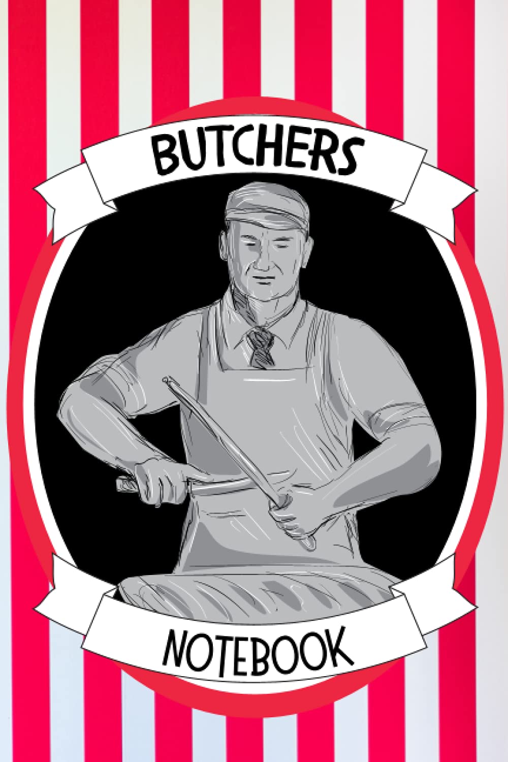 Butchers Notebook: Journal/Notebook For Family Butcher