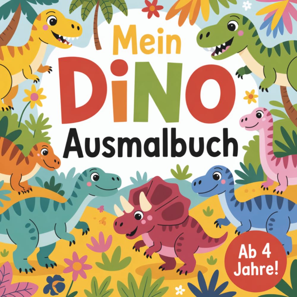 Mein Dino Ausmalbuch - für Kinder ab 4 Jahre: für kleine Entdecker - fördert Feinmotorik, Konzentration und Kreativität