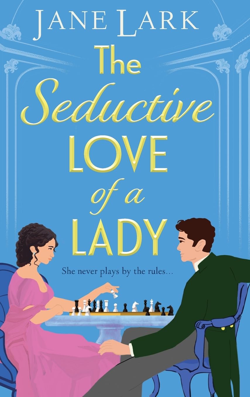The Seductive Love of a Lady: An addictively passionate Regency romance perfect for fans of Beverley Watts, Eloisa James and Bridgerton (The Marlow Family Secrets, 2)
