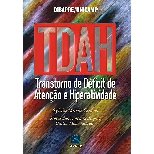 Tdah: Transtorno de Déficit de Atenção e Hiperatividade