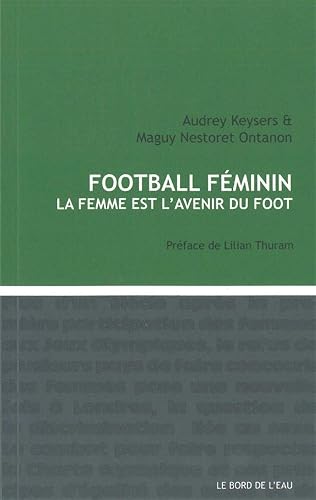Foot féminin: La femme est l'avenir du foot