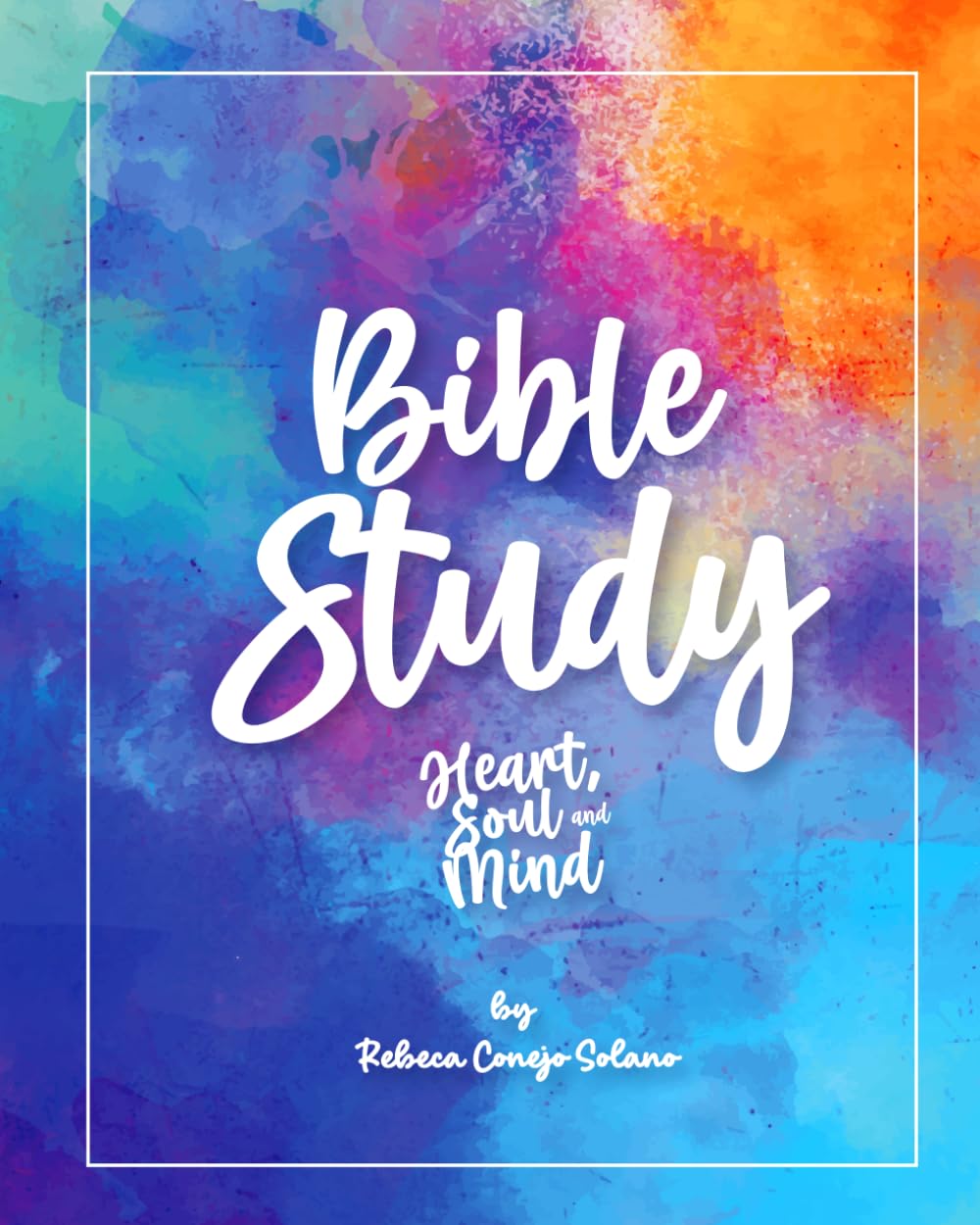 Bible Study: Heart Soul and Mind