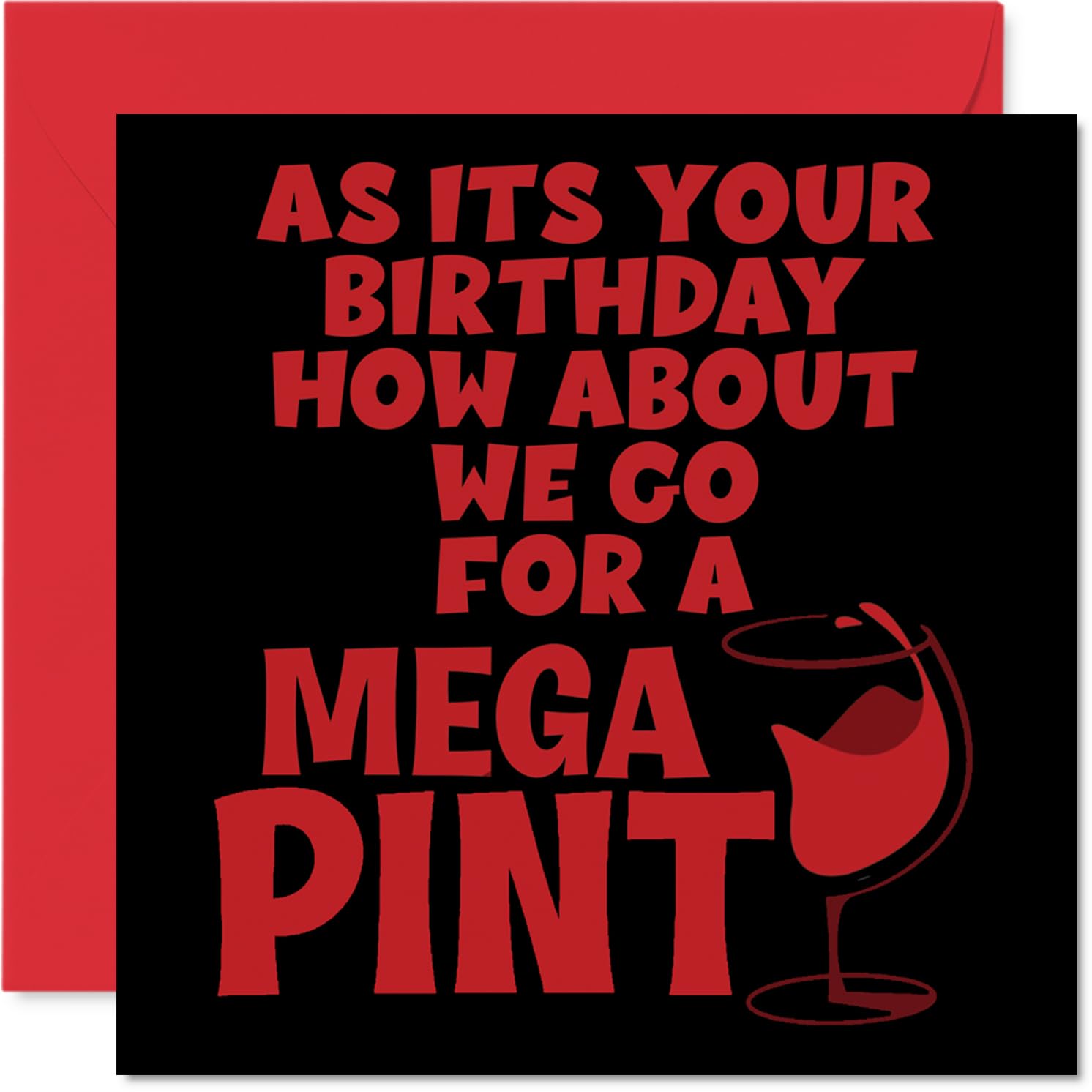 Funny Birthday Cards for Men Women - Mega Pint - Rude Birthday Card for Mum Dad Brother Sister Son Daughter Nan Grandad, 145mm x 145mm Greeting Cards, Joke Humour 30th 40th 50th Bday Cards