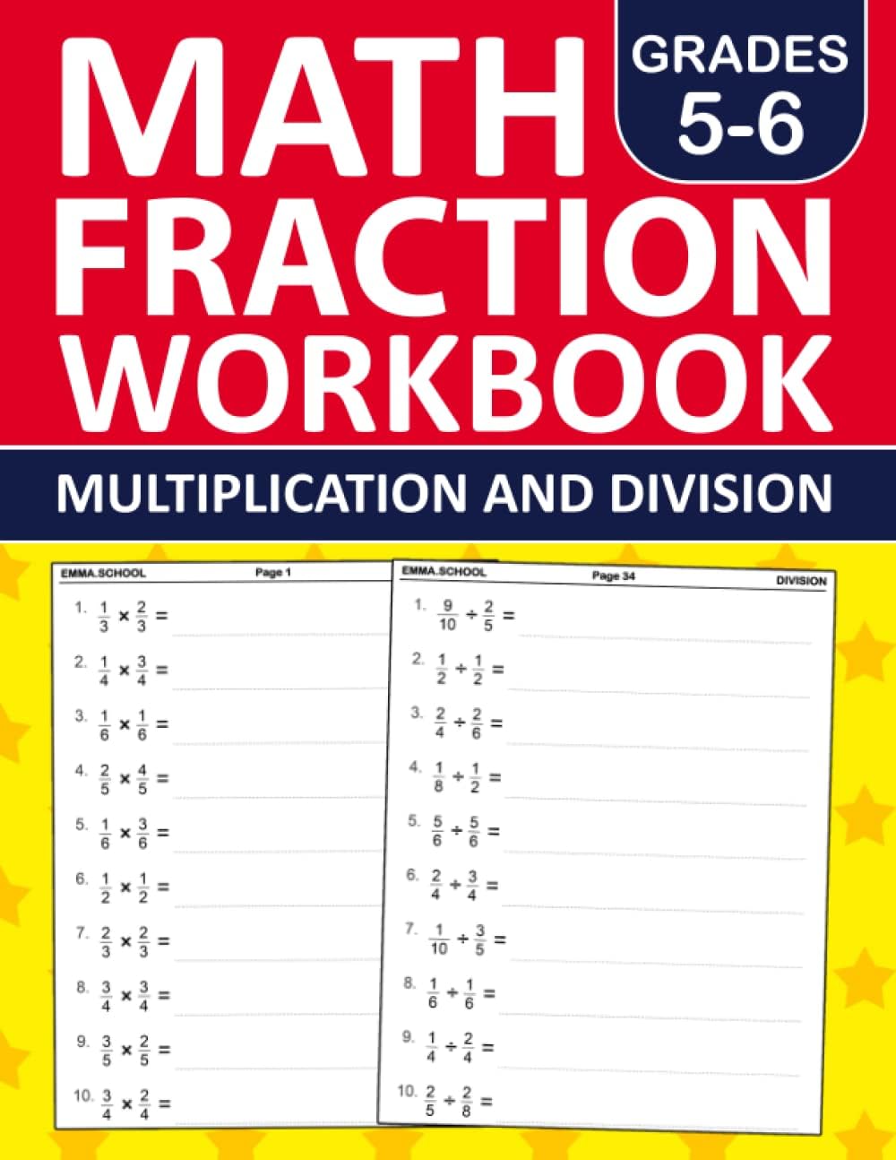 Fraction Math Workbook For 5th 6th Grades | Multiplication and Division | With Answer Key: Fraction Workbook For 5th 6th Grades With 400 Multiplication and Division Exercises - One Page A Day