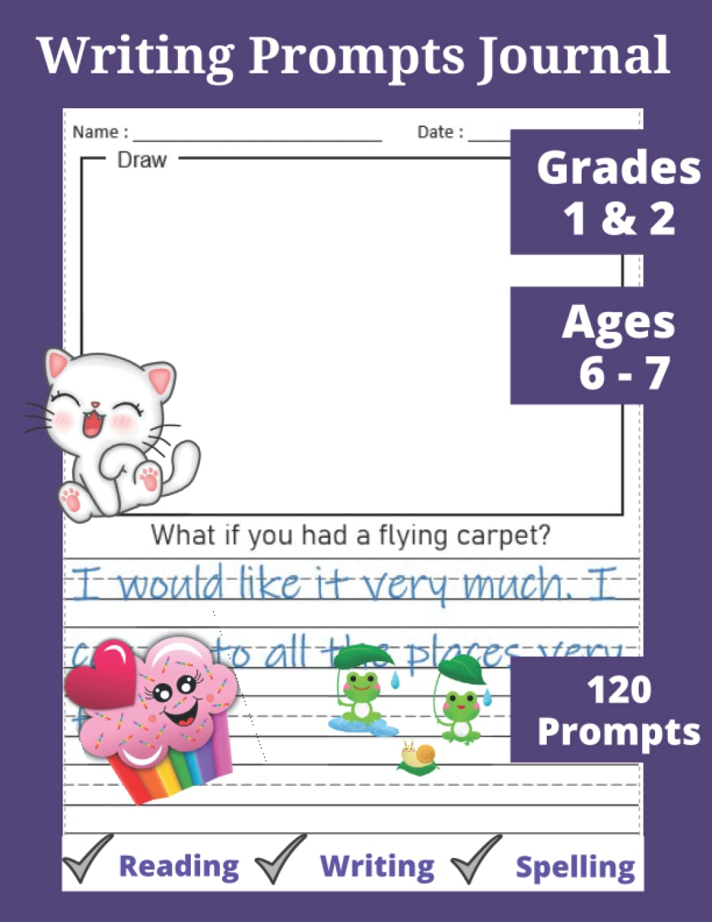 Writing Prompts Journal Grades 1-2 : Primary Writing Journal with Handwriting Lines - A Great Tool to Build Reading Skills and Creative Thinking - ... - Ages 6 -7.: Cute Cover with Cat and Cupcake