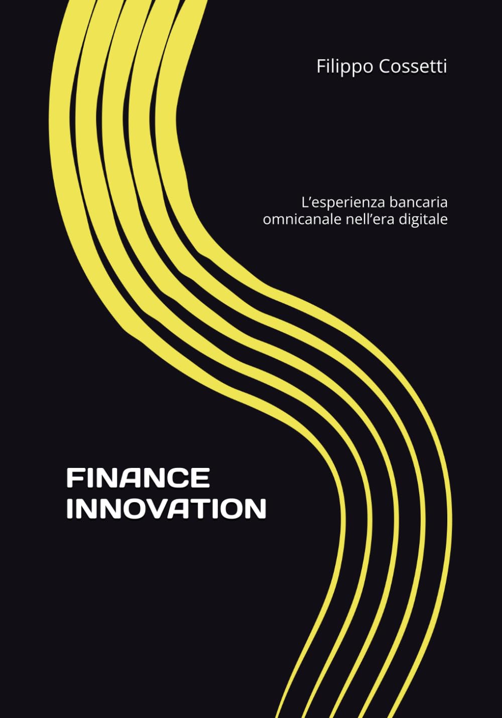 FINANCE INNOVATION: L’esperienza bancaria omnicanale nell’era digitale