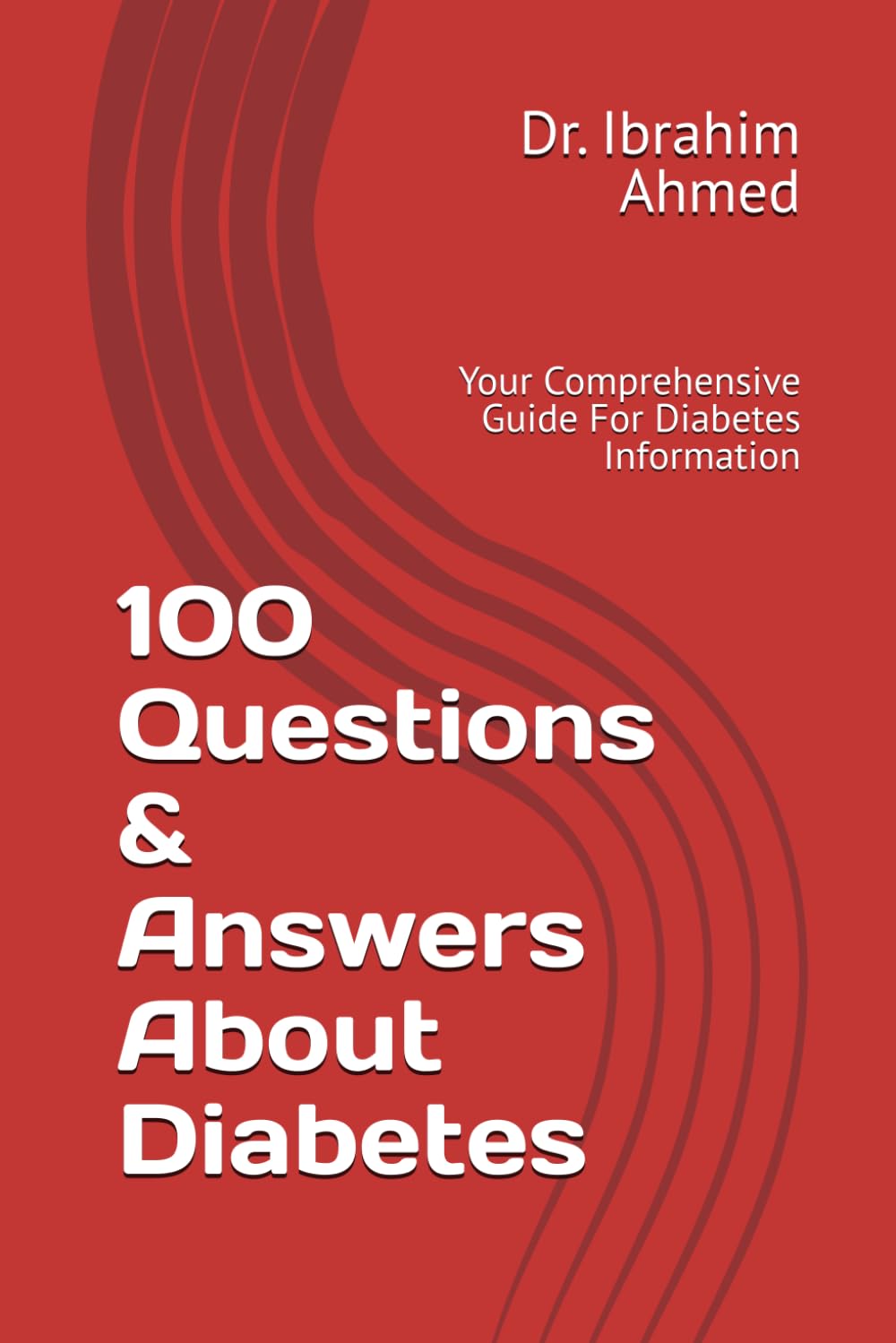 100 Questions & Answers About Diabetes: Your Comprehensive Guide For Diabetes Information (Health Pulse)