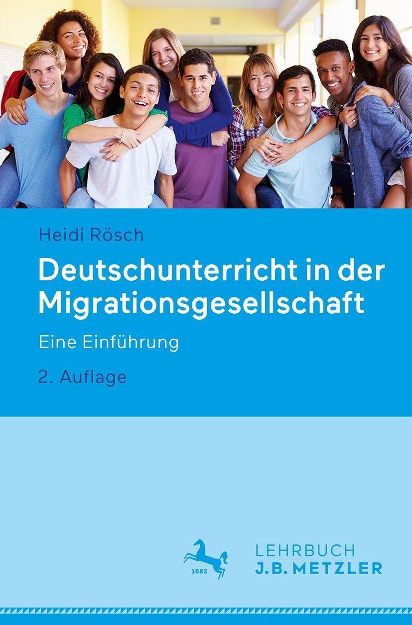 Deutschunterricht in der Migrationsgesellschaft: Eine Einführung