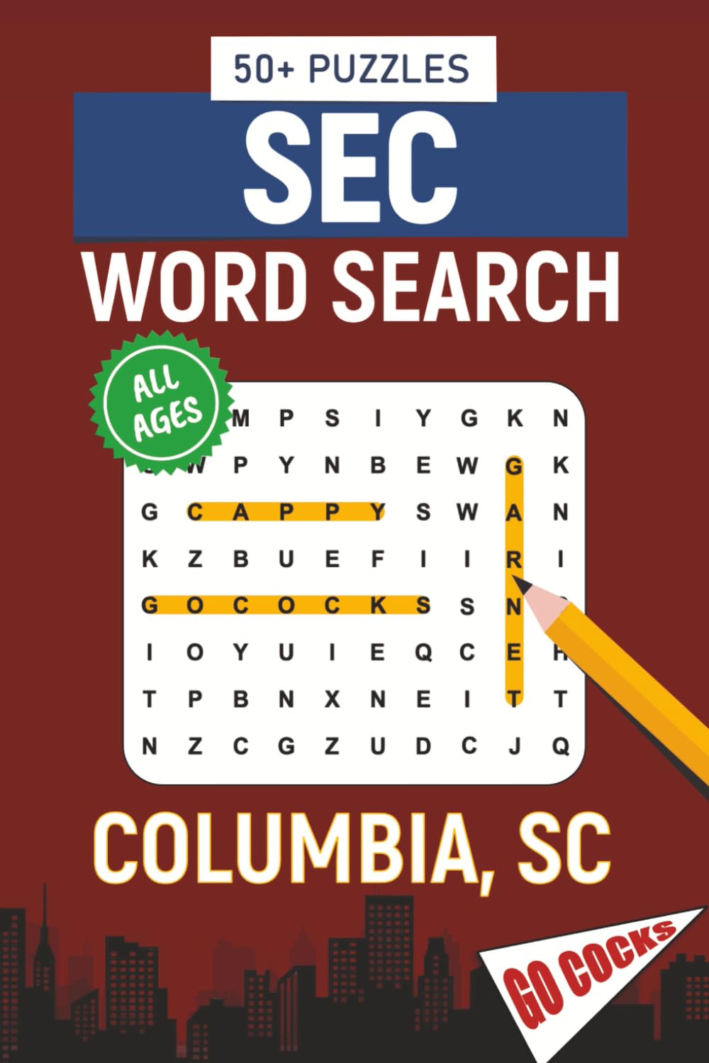 SEC Word Search – Columbia, SC. Edition: Word Searches About All Things Columbia, the University of South Carolina, Campus, Food, Landmarks, Sports, ... Perfect for Gifts, Vacations, Holidays