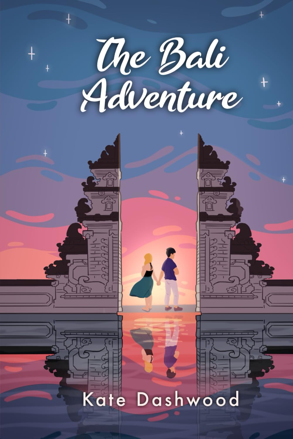 THE BALI ADVENTURE: Four Best Friends. Two Ex-Lovers. One Amazing Bali.