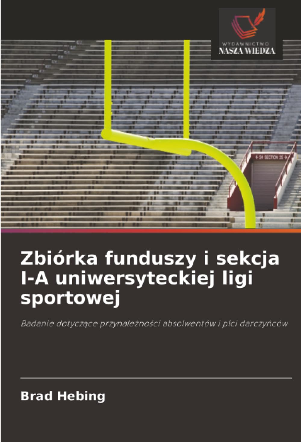 Zbiórka funduszy i sekcja I-A uniwersyteckiej ligi sportowej: Badanie dotyczące przynależności absolwentów i płci darczyńców