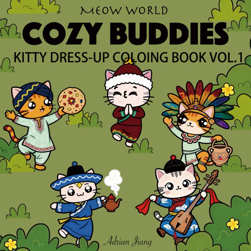 COZY BUDDIES: KITTY DRESS-UP COLORING BOOK I (Meow World Dress-Up Coloring Series)