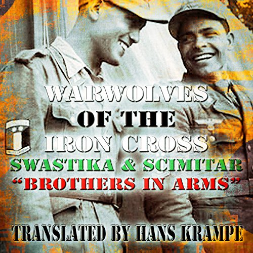 Swastika and Scimitar: Brothers in Arms by Hans Krampe | Free Audiobook
