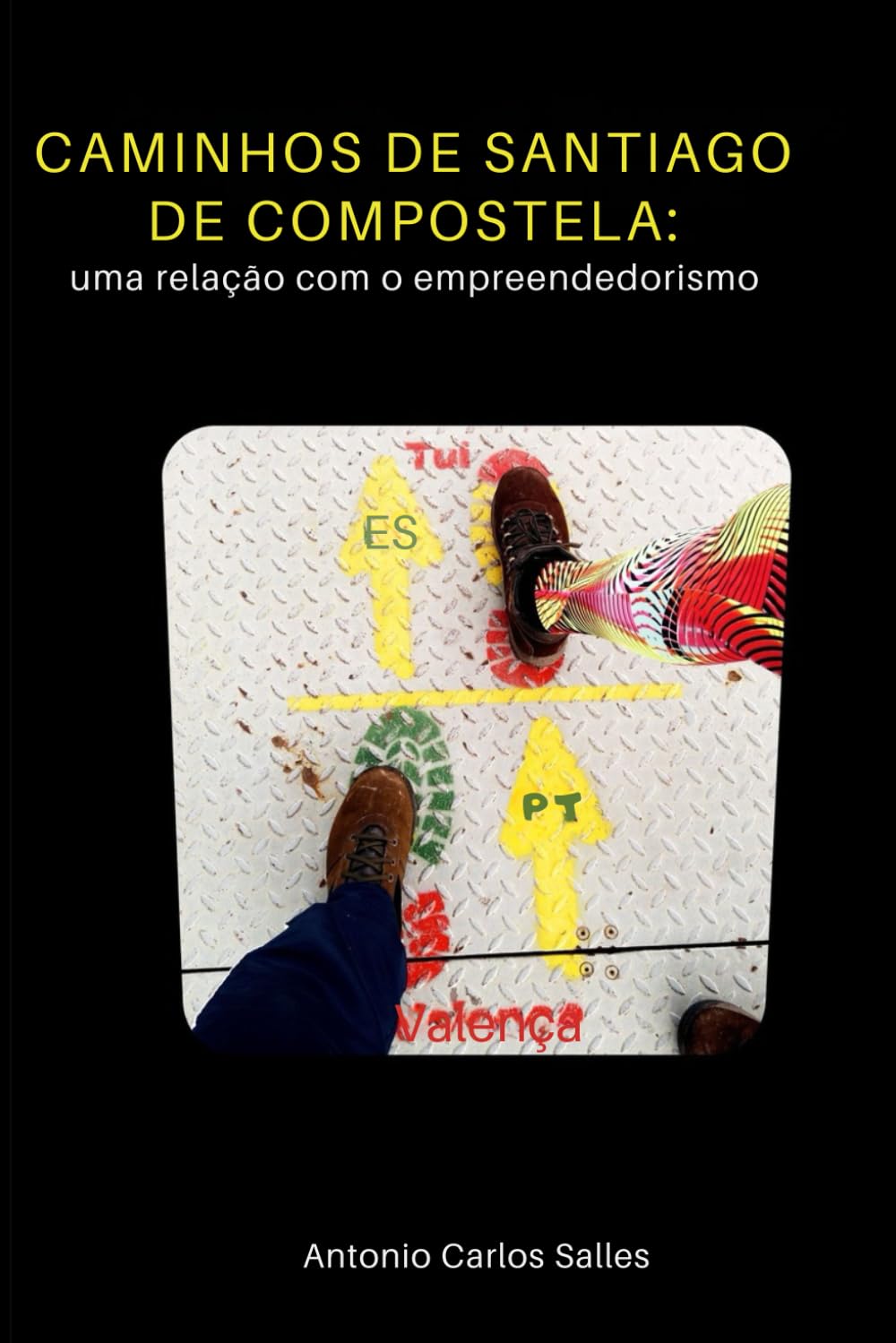 CAMINHOS DE SANTIAGO DE COMPOSTELA: UMA RELAÇÃO COM O EMPREENDEDORISMO