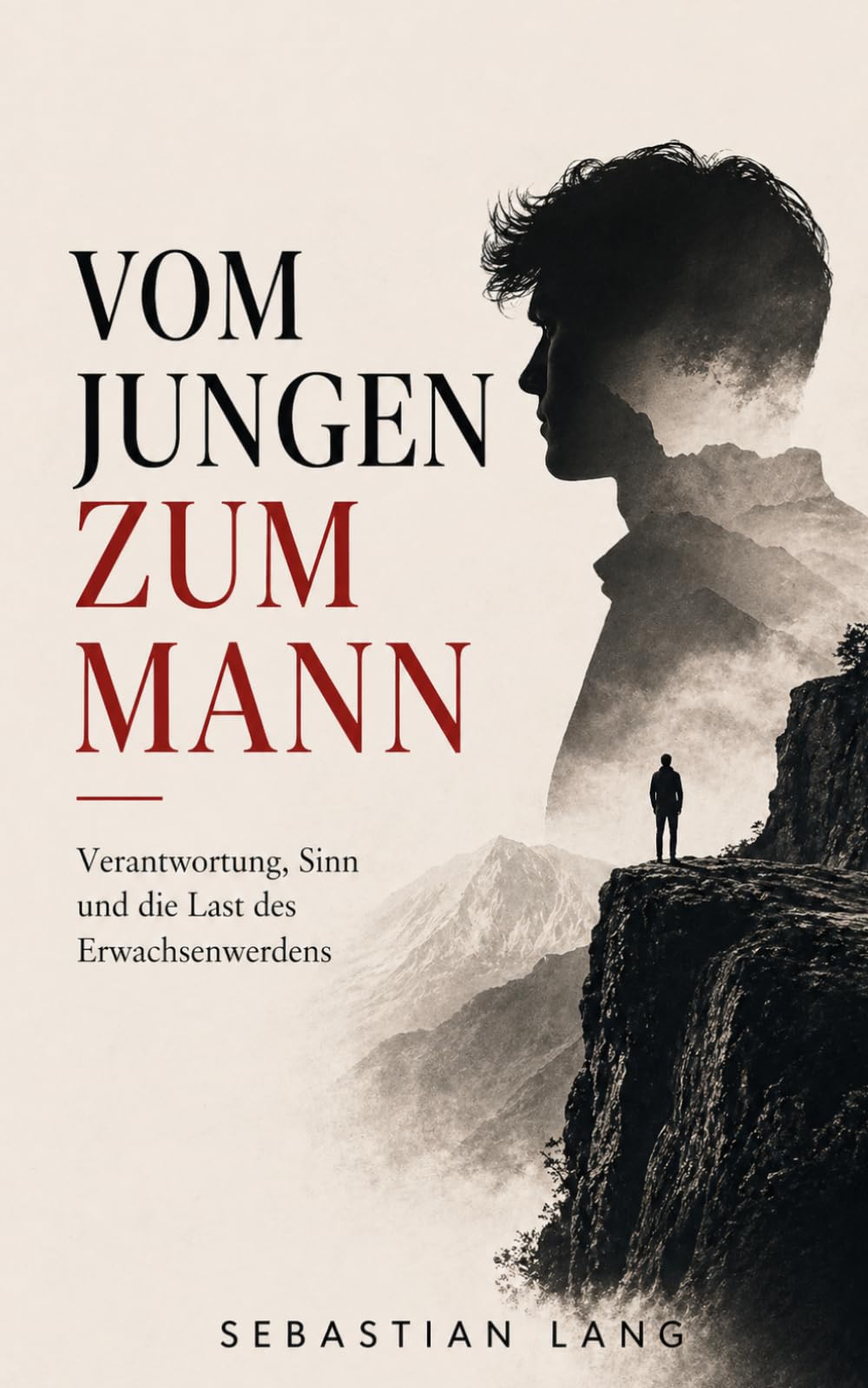 Vom Jungen zum Mann: Verantwortung, Sinn und die Last des Erwachsenwerdens (Sebastian Lang Sammlung)