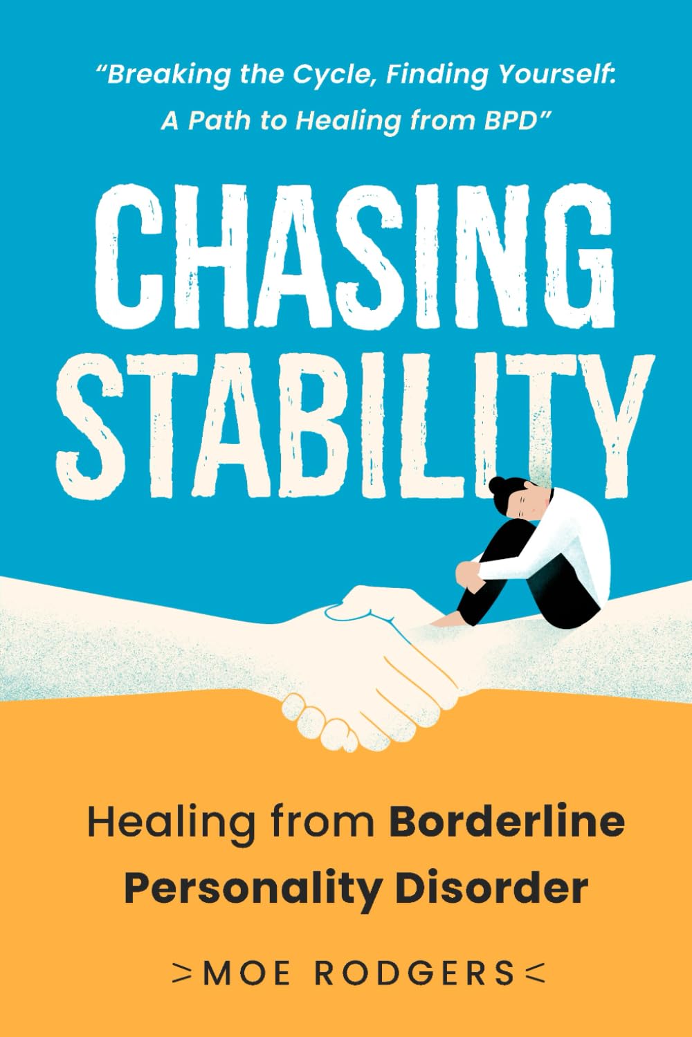 Chasing Stability: Healing from Borderline Personality Disorder