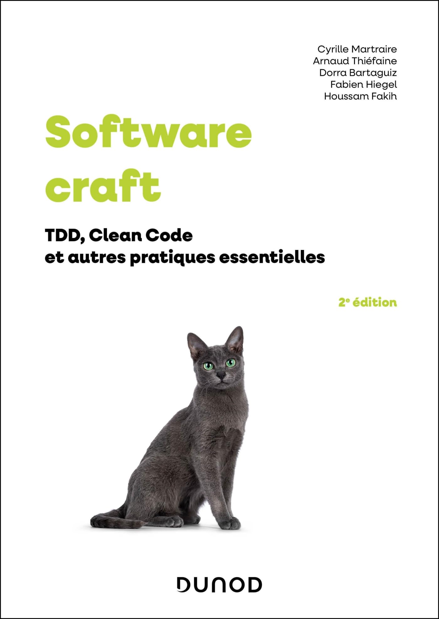Software craft 2e éd.: TDD, Clean Code et autres pratiques essentielles
