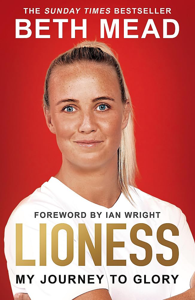 Lioness My Journey to Glory Winner of the Sunday Times Sports Book