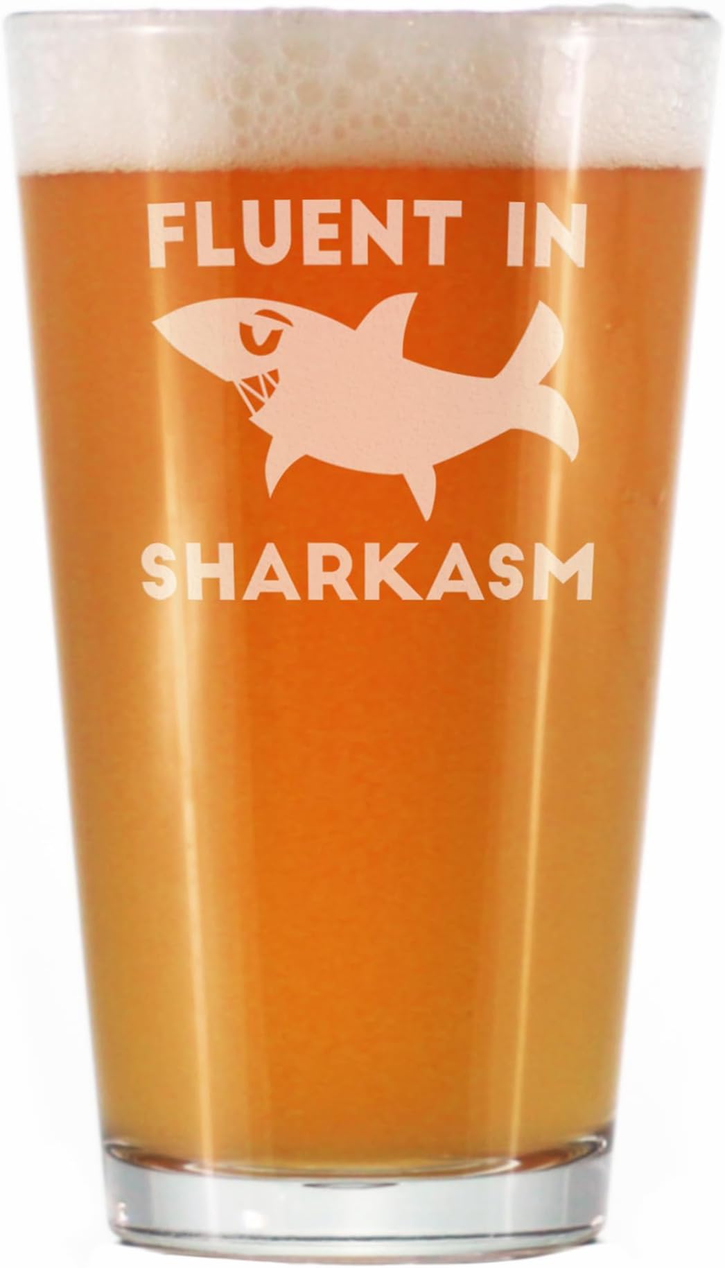 Fluent in Sharkasm - Funny Shark Pint Glass Gifts for Beer Drinking Men & Women - Fun Unique Sharks Decor