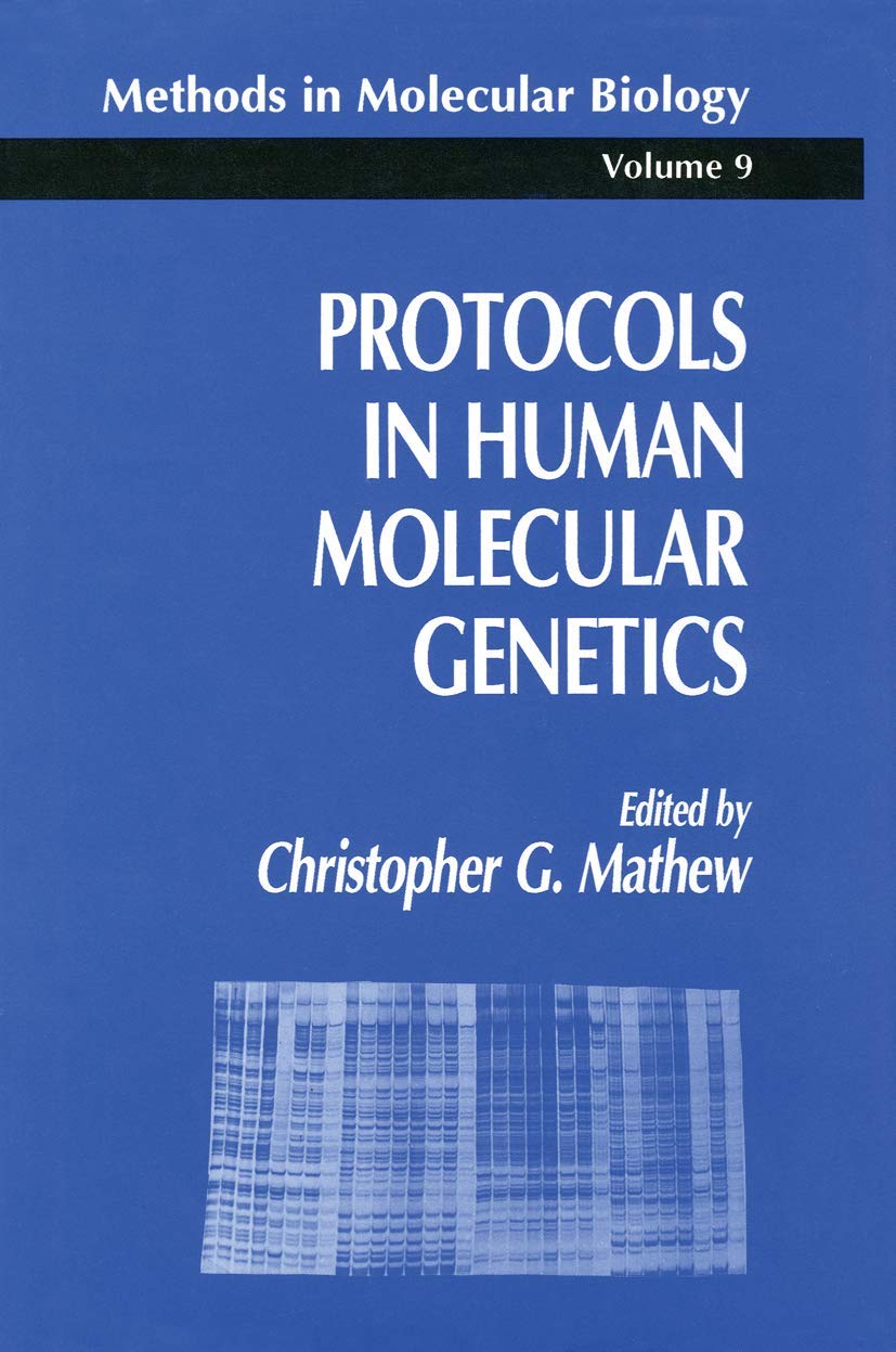 Protocols in Human Molecular Genetics: Vol.9