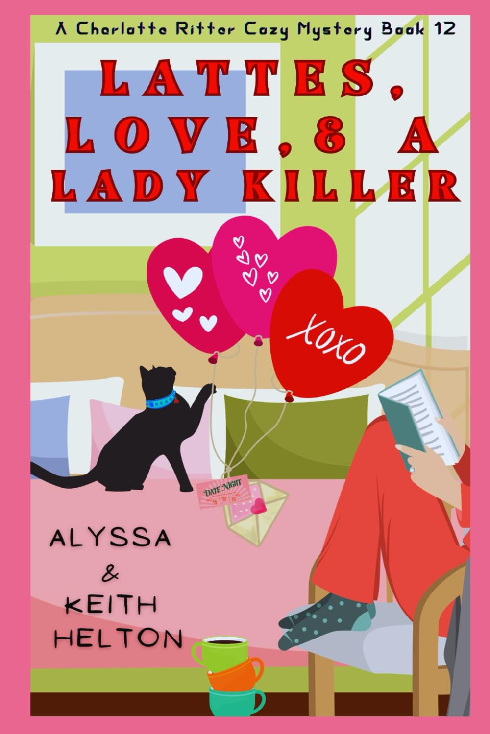 Lattes, Love, and a Lady Killer: A Charlotte Ritter Cozy Mystery (A Charlotte Ritter Mystery, Band 12)