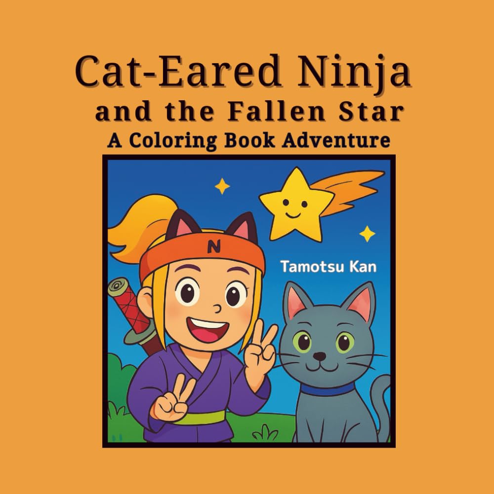 Cat-Eared Ninja and the Fallen Star: A Coloring Book Adventure