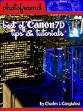 Photoframd.com: Best of Canon 7D Tips & Tutorials (English Edition)