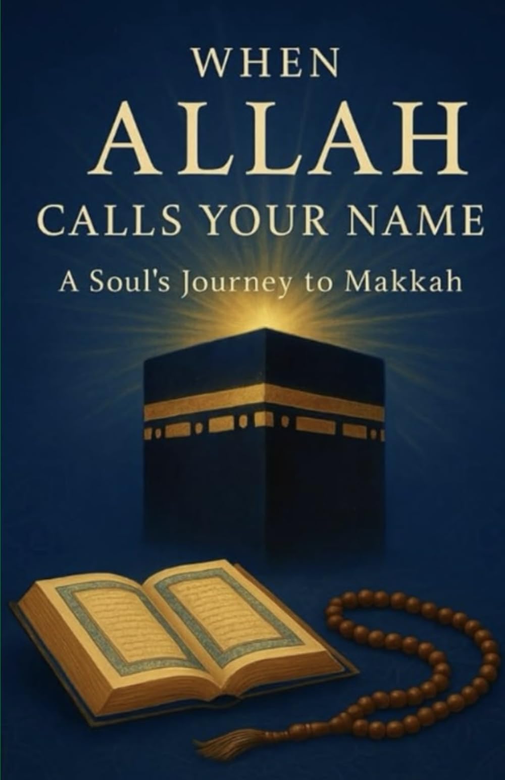 When Allah calls your name: A soul’s journey to Makkah