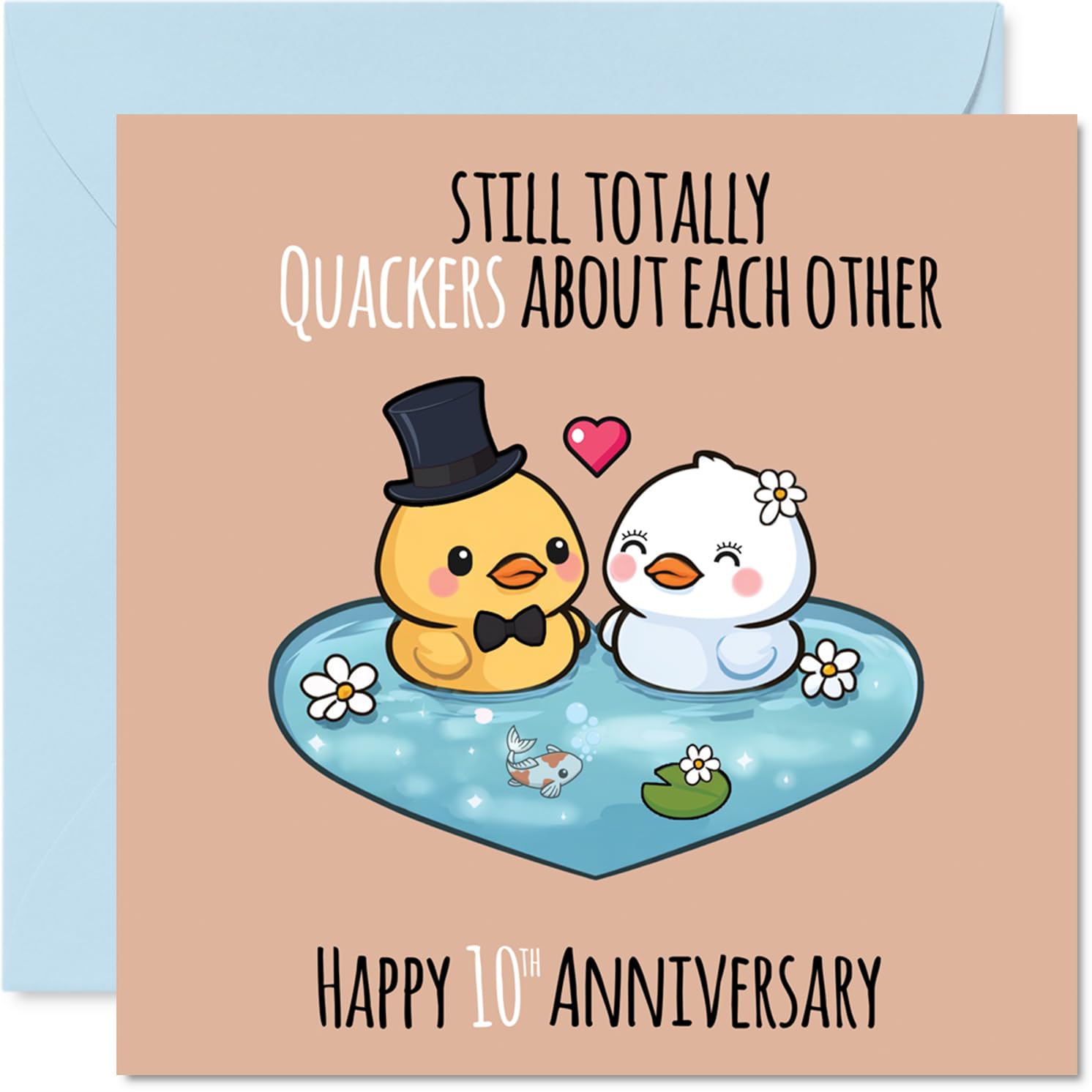 10th Anniversary Card for Women Men - Still Quackers About You - Happy 10 Year Anniversary Card for Partner Girlfriend Husband Wife, 145mm Wedding Anniversaries Greeting Cards