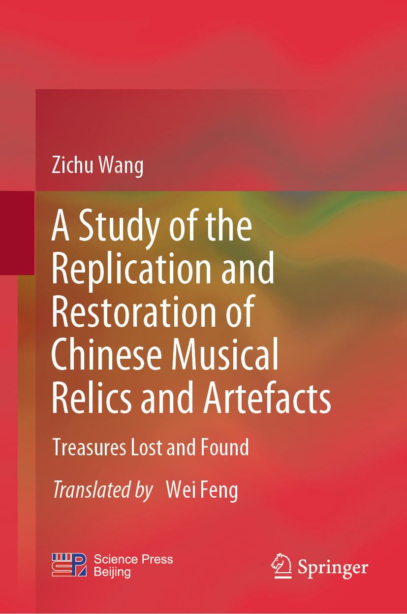 Chinese Musical Relics Beau Livre d'Art sur la Restitution du Patrimoine Perdu