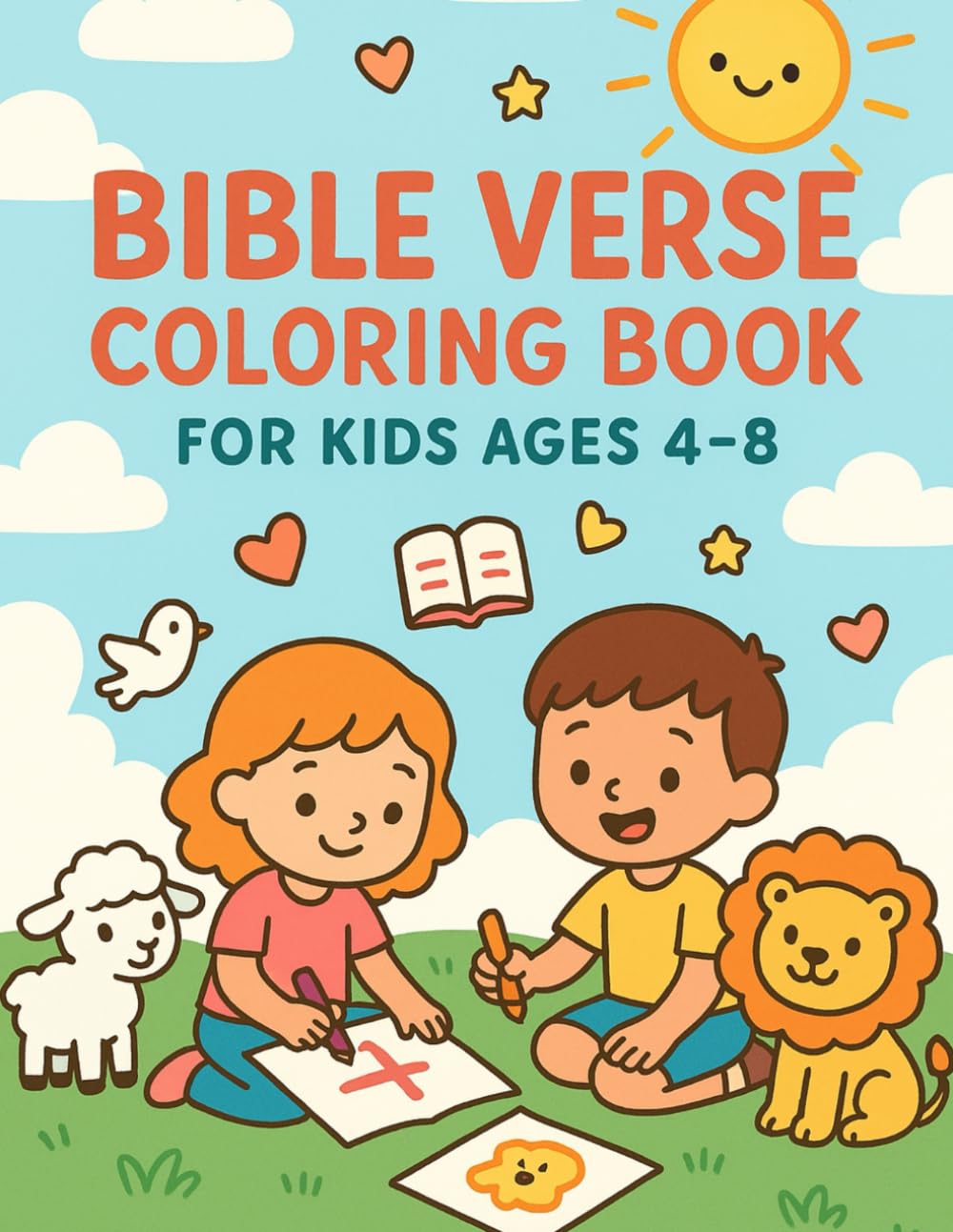 Bible Verse Coloring Book for Kids 4–8: Simple Christian Coloring Pages with Short Bible Verses to Encourage Faith, Confidence, and Positive Thinking