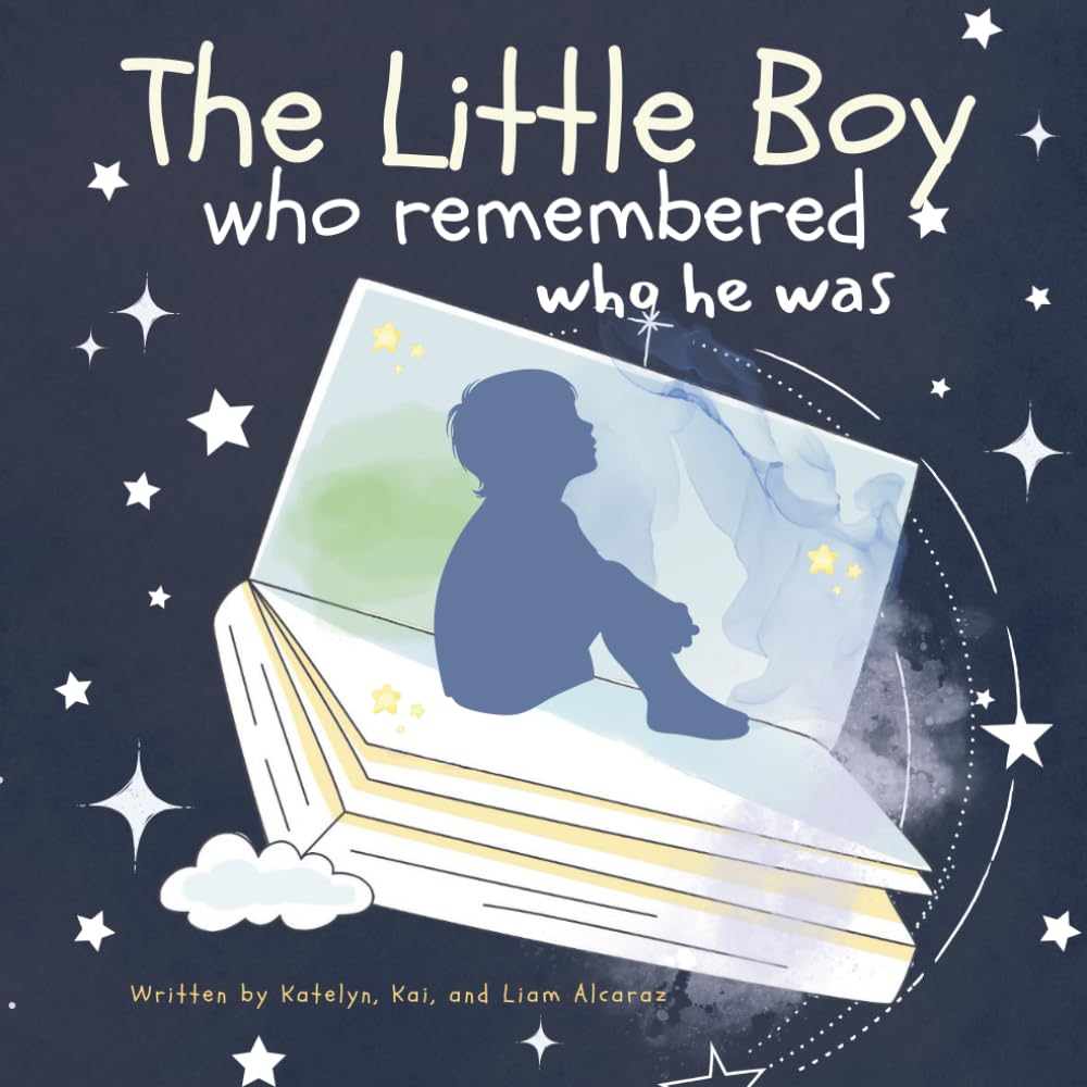 The Little Boy Who Remembered Who He Was: A Christian Story of Remembering Who We Are as a Child of God