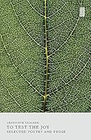 To Test the Joy: Selected Poetry and Prose 191581202X Book Cover