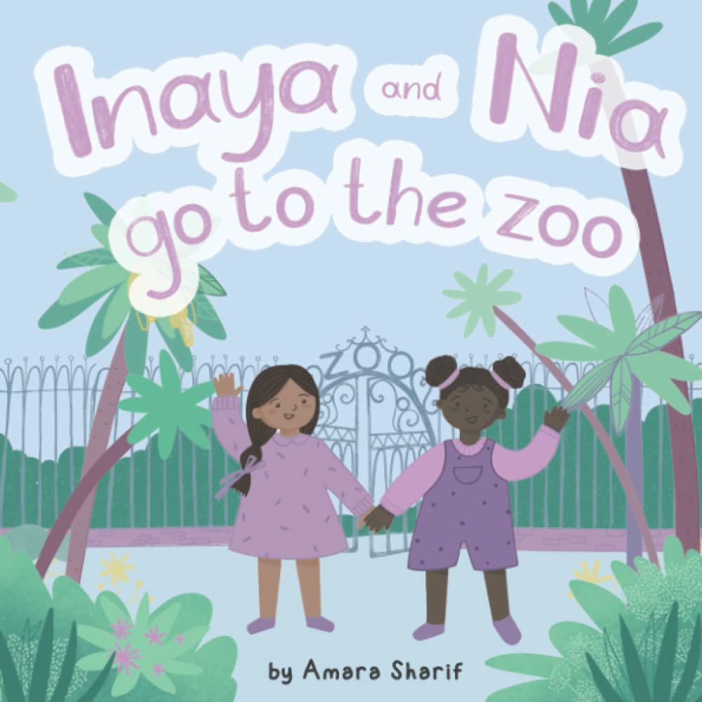 Inaya and Nia go to the Zoo: A day trip to the local Zoo for Inaya and Nia leads to an exciting adventure of magnificent animals, sights and sounds.