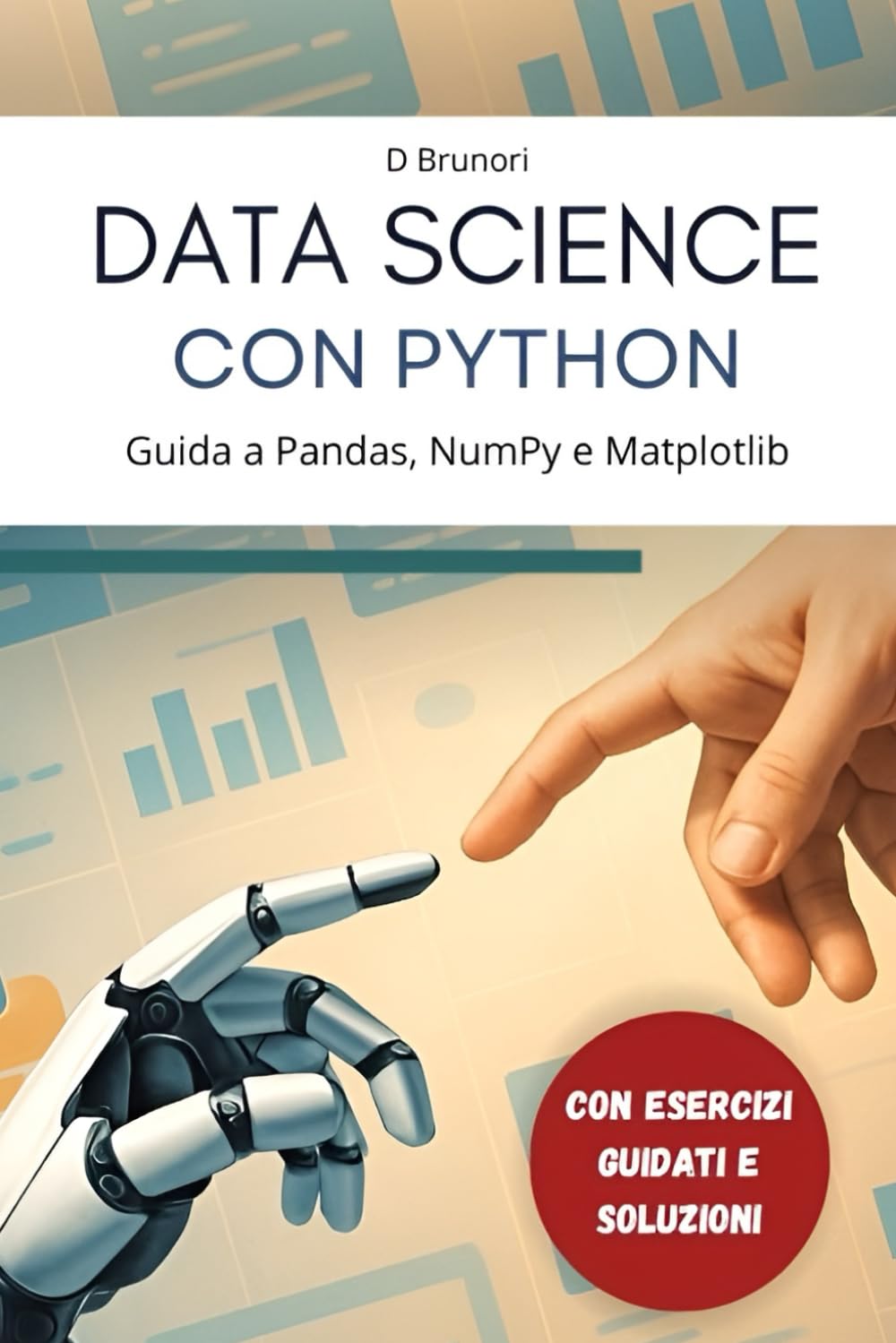 Data Science con Python: Guida a Pandas, NumPy e Matplotlib