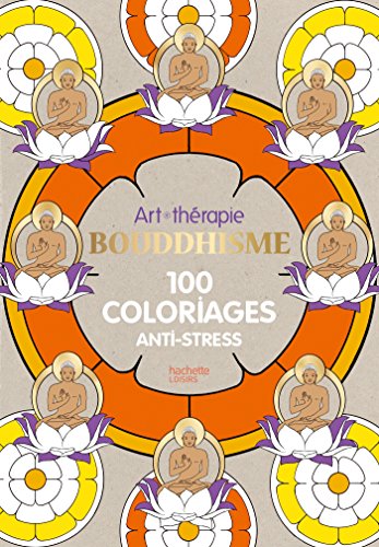 Télécharger Bouddhisme: 100 coloriages anti-stress PDF