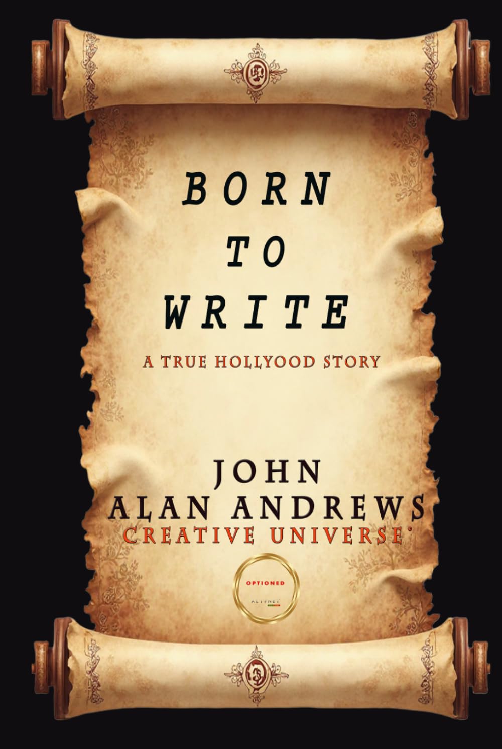 Born To Write: John Alan Andrews (Creative Universe)      Hardcover – March 25, 2026