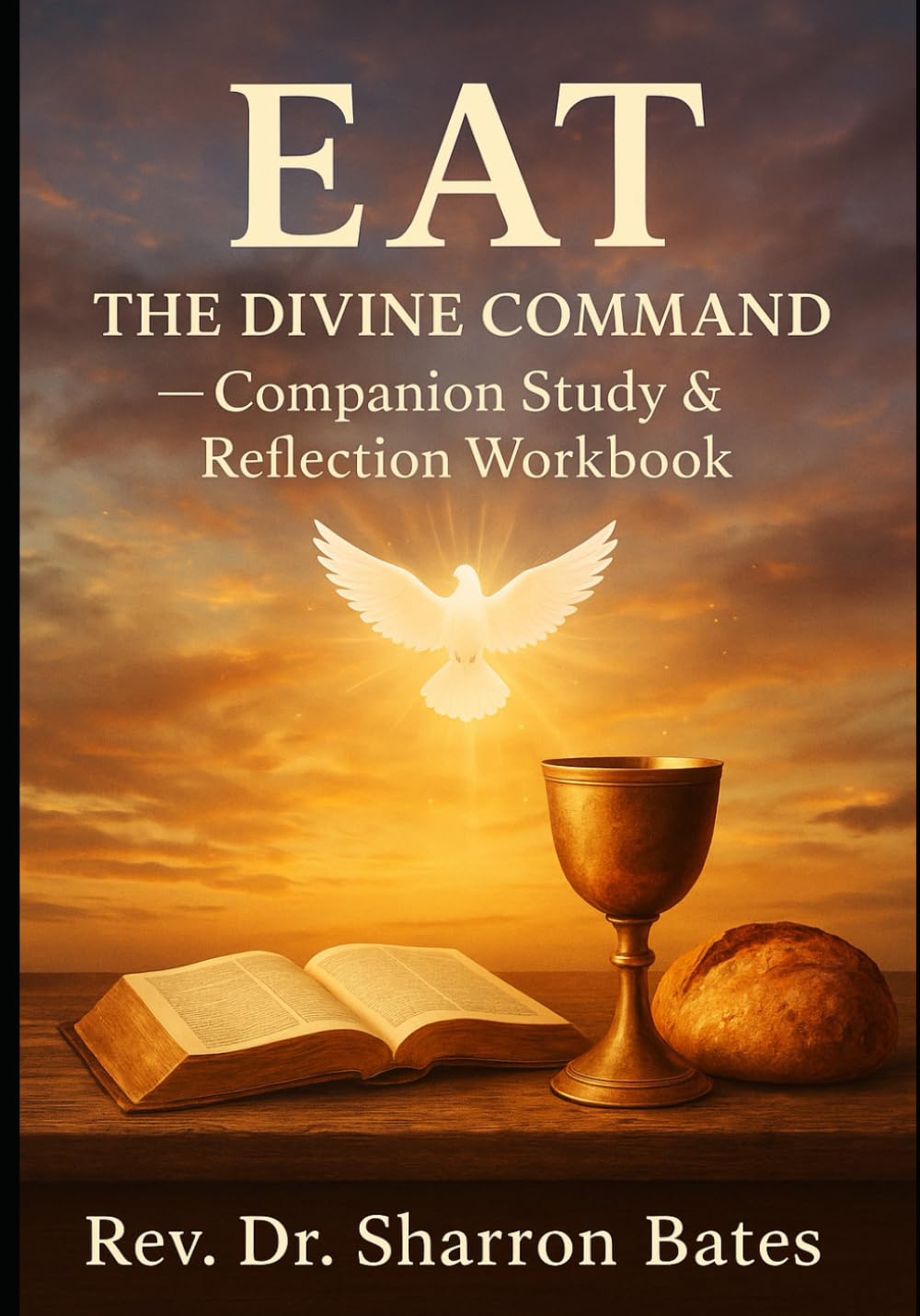EAT The Divine Command: Companion Study & Reflection Workbook